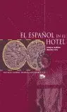 El Español en el Hotel. Libro del Alumno