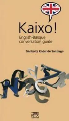 Kaixo! English-Basque Conversation Guide