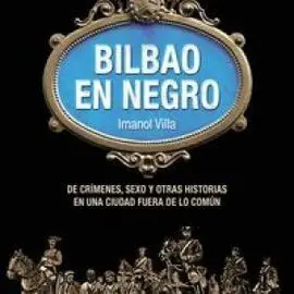 Bilbao en Negro