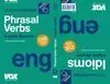 Phrasal Verbs + Idioms