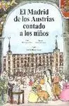 Madrid de los Austrias Contado a los Niños