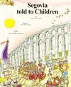SEGOVIA TOLD TO CHILDREN (INGLES)