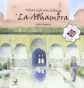 What Life Was Like In la Alhambra