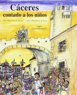 Cáceres Contado a los Niños