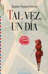 TAL VEZ UN DIA