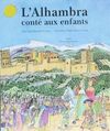 L'ALHAMBRA CONTÉ AUX ENFANTS