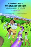 LAS INCREIBLES AVENTURAS DE CECILIA Y SUS VIAJES EN EL TIEMPO