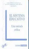 El Sistema Educativo, una Mirada Critica