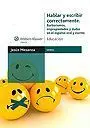 Hablar y Escribir Correctamente. Barbarismos, Impropiedades y Dudas en el Español Oral y Escrito