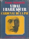 VIDAL I BARRAQUER, CARDENAL DE LA PAU