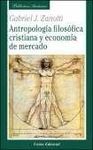 ANTROPOLOGIA FILOSÓFICA CRISTIANA Y ECONOMÍA DE MERCADO