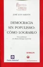 Democracia sin Populismo: Cómo Lograrlo