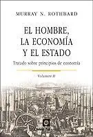 El Hombre, la Economía y el Estado (Vol. Ii)