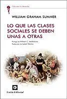 Lo que las Clases Sociales se Deben unas a Otras