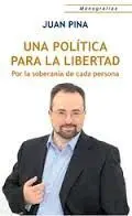 Una Política para la Libertad