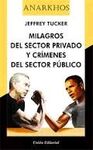 MILAGROS DEL SECTOR PRIVADO Y CRÍMENES DEL SECTOR