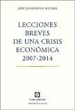 Lecciones Breves de una Crisis Economica