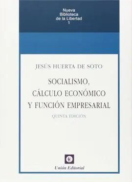 Socialismo, Cálculo Económico y Función Empresarial