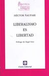 LIBERALISMO ES LIBERTAD