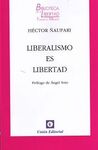 LIBERALISMO ES LIBERTAD