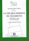 DÉCADA PERDIDA DE OCCIDENTE