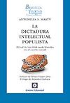 LA DICTADURA INTELECTUAL POPULISTA