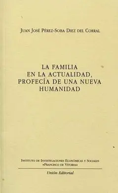 Familia en la Actualidad, Profecía de una Nueva Humanidad