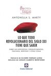 LO QUE TODO REVOLUCIONARIO DEL SIGLO XXI TIENE QUE