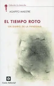 Tiempo Roto. Un Diario de Pandemia