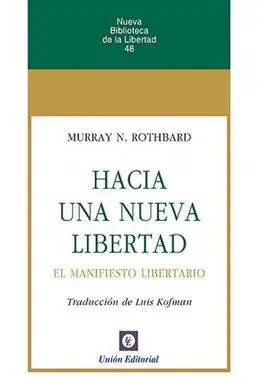 Hacia una Nueva Libertad.