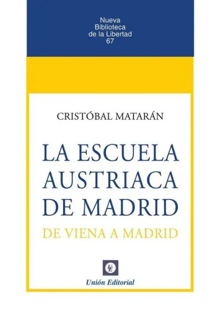 Escuela Austriaca de Madrid
