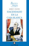 HACENDADO EN LA CASA BLANCA