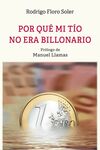 POR QUÉ MI TÍO NO ERA BILLONARIO
