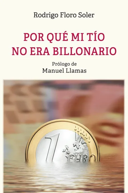 Por qué mi Tío no Era Billonario