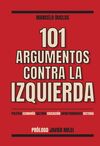 101 ARGUMENTOS CONTRA LA IZQUIERDA