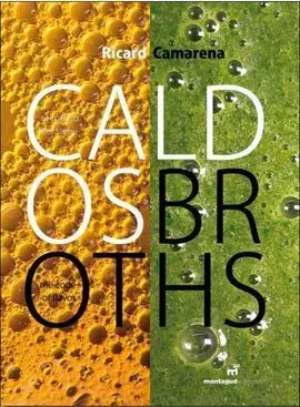Caldos Broths (Ed. Bilingüe Español - Ingles)