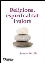 Religions, Espiritualitat I Valors
