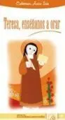 Teresa de Jesús Enséñanos a Orar