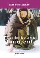 El que Viene de Otra Parte: el Inocente