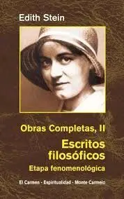 Obras Completas. Tomo Ii: Escritos Filosóficos. Etapa Fenomenológica