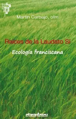Raíces de la Laudato sí
