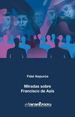 Miradas Sobre Francisco de Asis