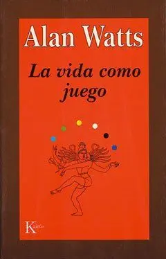 La Vida Como Juego