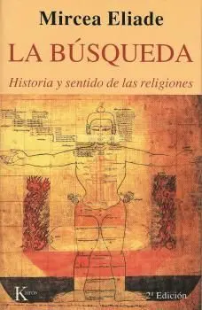 La Busqueda. Historia y Sentido de las Religiones
