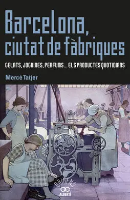 Barcelona, Ciutat de Fàbriques