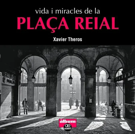 Vida I Miracles de la Plaça Reial