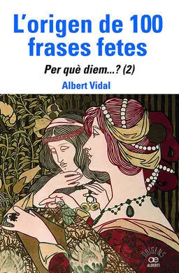 L'origen de 100 Frases Fetes. Per QuèDiem? (2)