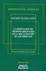 La Derivación de Responsabilidades de los Tributos