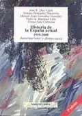 Historia de la España Actual: 1939-2000. Autoritarismo y Democracia