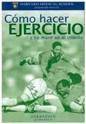 Cómo Hacer Ejercicio y no Morir en el Intento